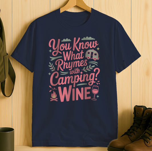 You Know What Rhymes with Camping Wine Shirt product