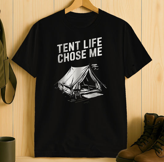 Tent Life Chose Me Graphic Outdoor Enthusiast product type