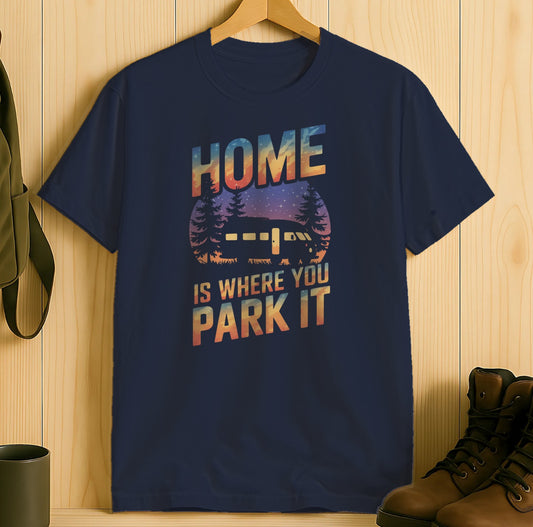 Home Is Where You Park It T-shirt product type