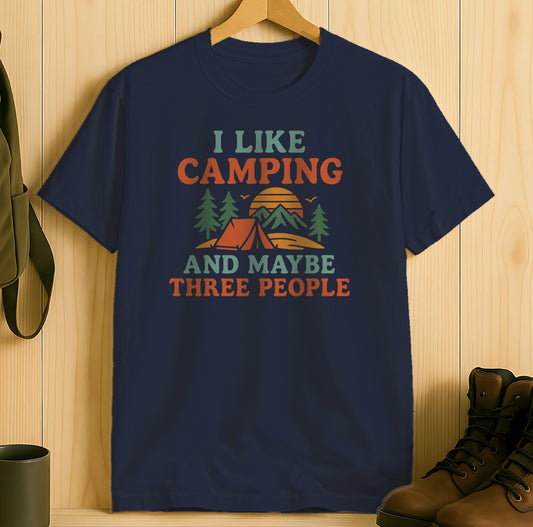 I Like Camping And Maybe Three People T-shirt product type