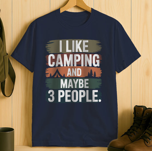 I Like Camping And Maybe 3 People Graphic T-shirt product type