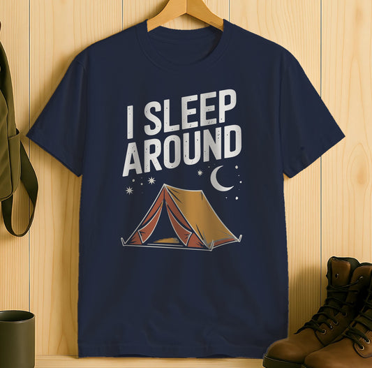 I Sleep Around Tent Graphic Shirt Camping Product