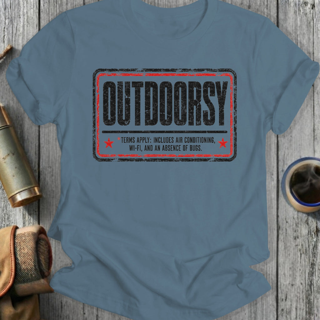 Blue t-shirt with "OUTDOORSY TERMS APPLY: INCLUDES AIR CONDITIONING, WI-FI, AND AN ABSENCE OF BUGS."