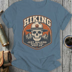 Hiking skull with ranger hat and text "Just Walking Where You Might Die."