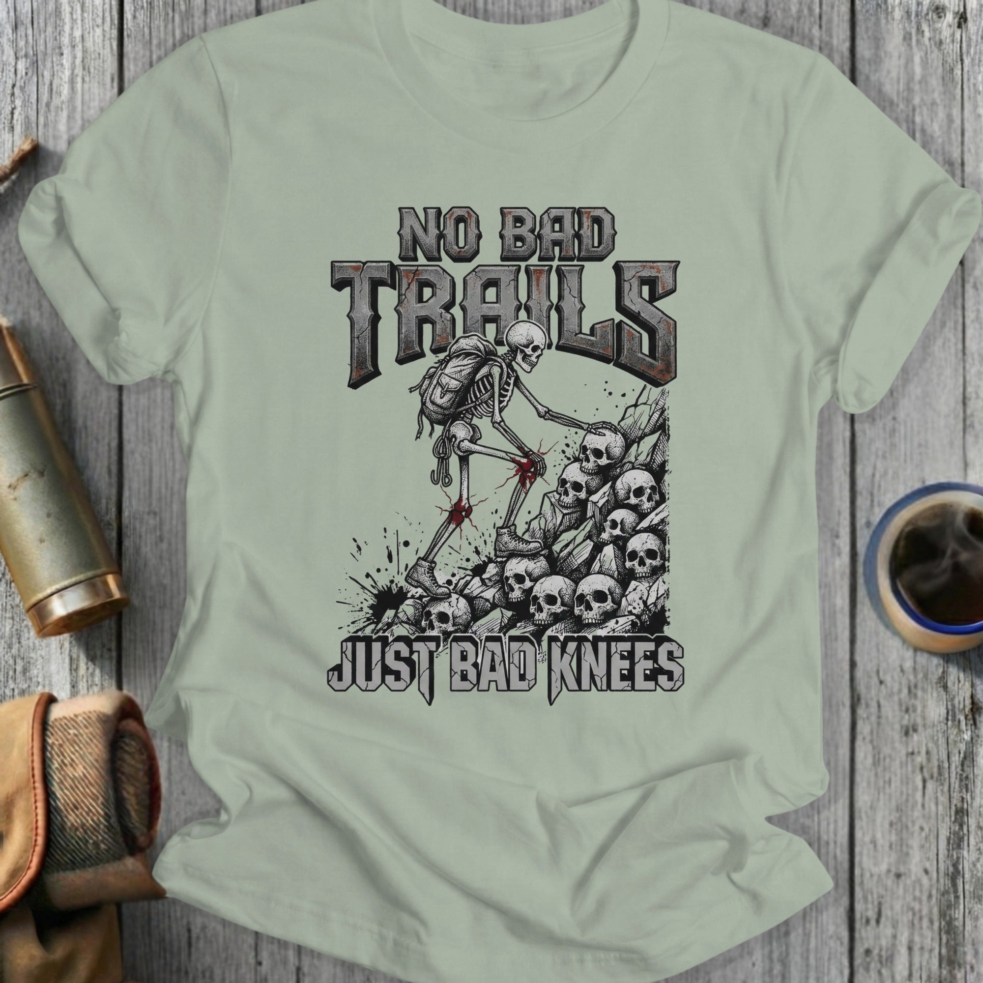 No Bad Trails Just Bad Knees Graphic T-Shirt