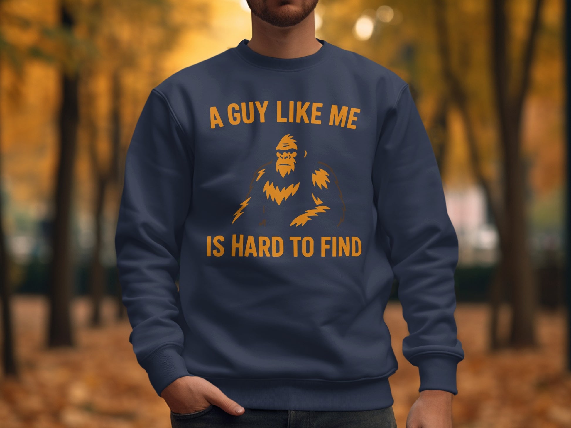 A Guy Like Me Is Hard to Find Graphic Sweatshirt Product