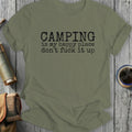 Olive green t-shirt with "CAMPING is my happy place don't fuck it up" text.