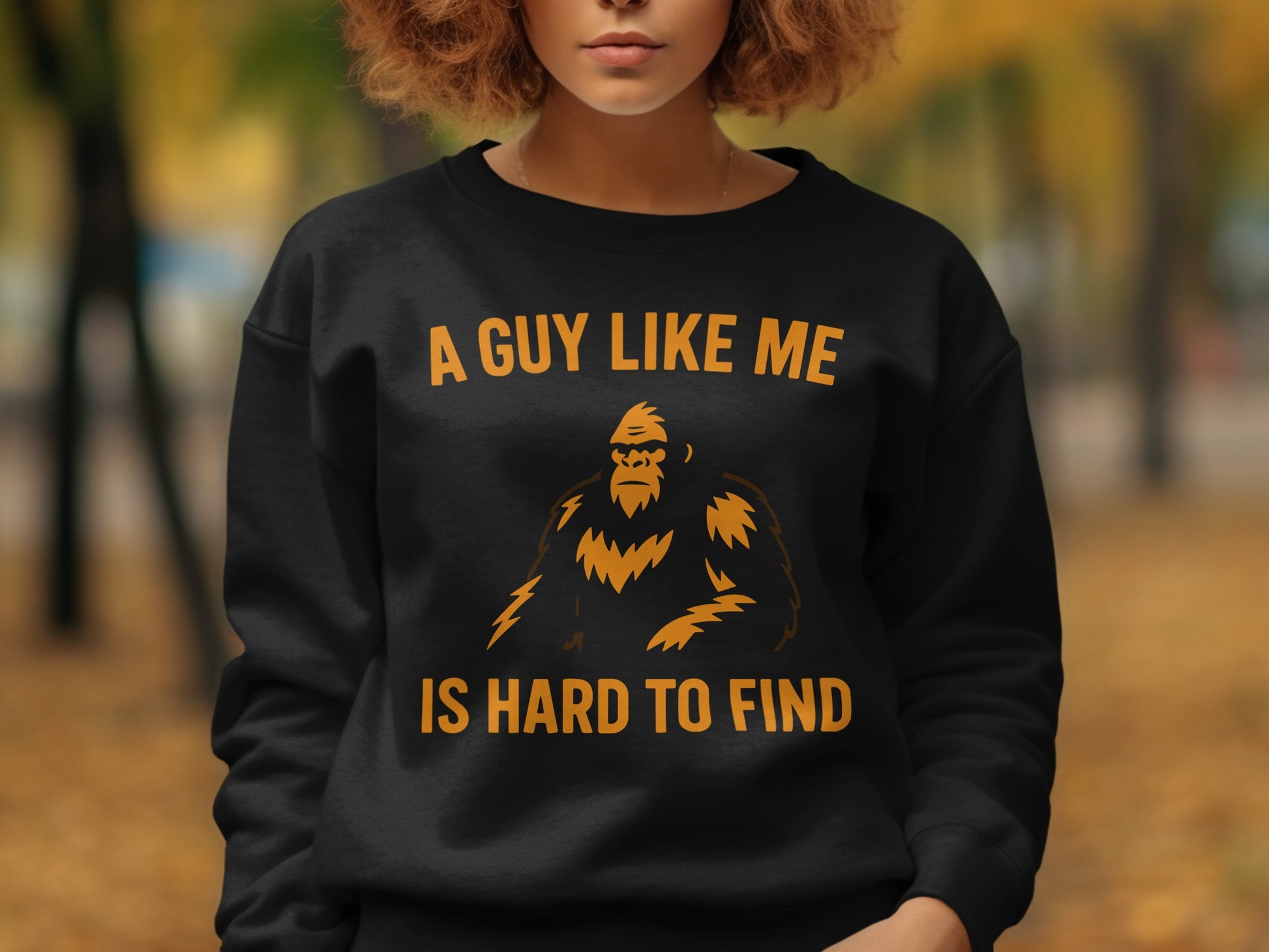 A Guy Like Me Is Hard To Find Sweatshirt product
