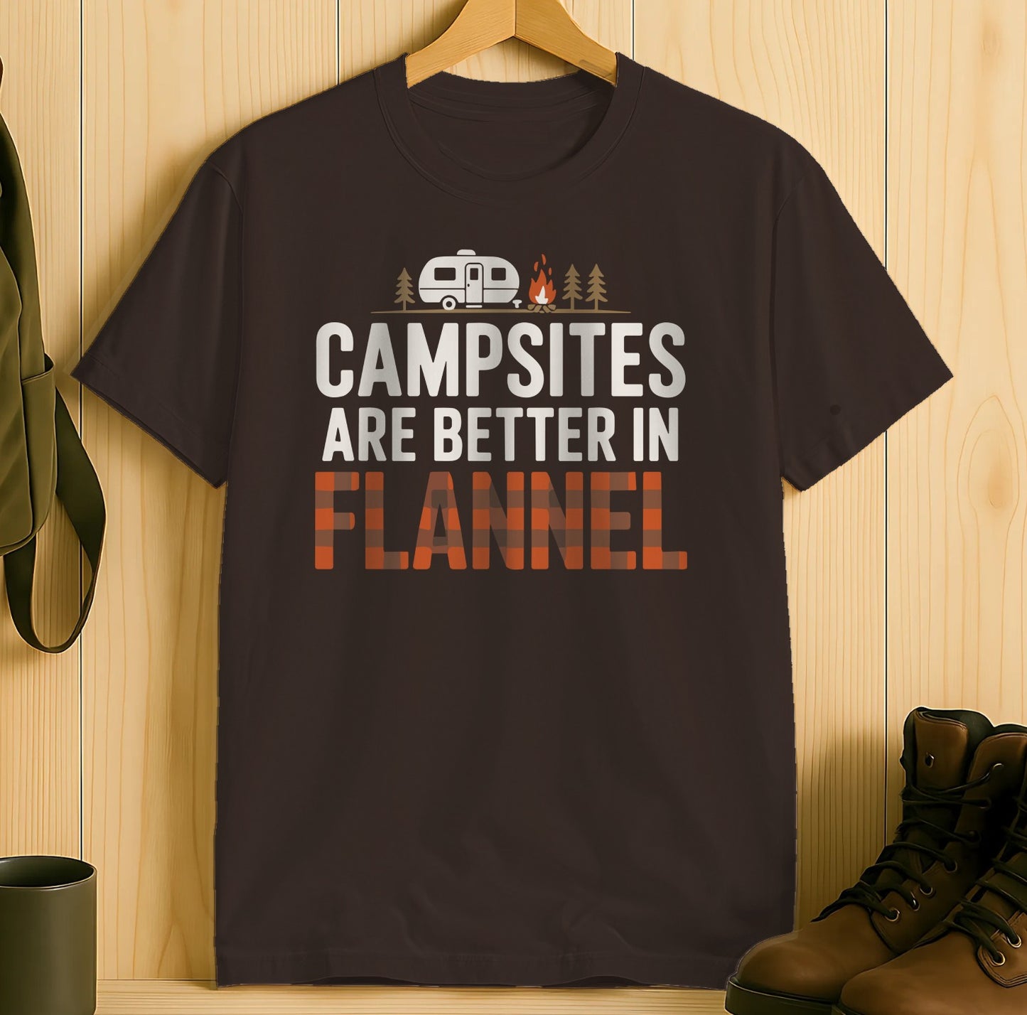 Campsites Are Better In Flannel T-Shirt product