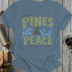 Give me Pines & Peace outside whenever possible graphic t-shirt.