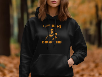 A Guy Like Me Is Hard to Find Hoodie product