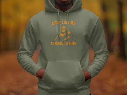A Guy Like Me Is Hard To Find Hoodie product type
