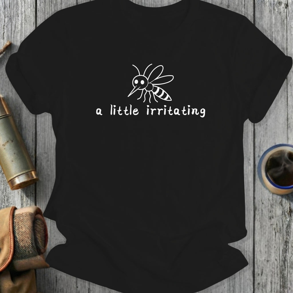 Black t-shirt with white drawing of a mosquito and text "a little irritating".