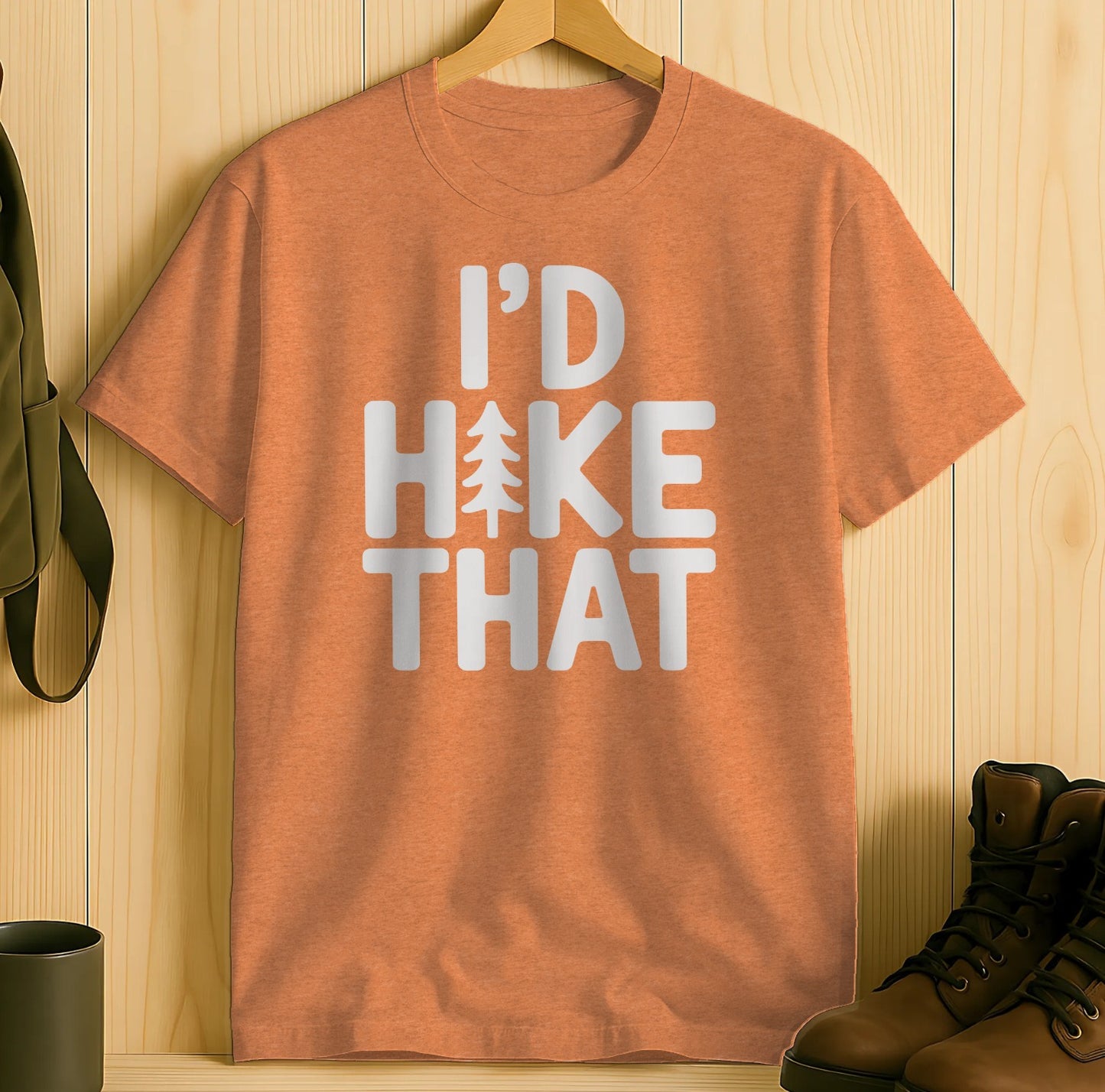 I'd Hike That Stylish Comfortable T-shirt product type
