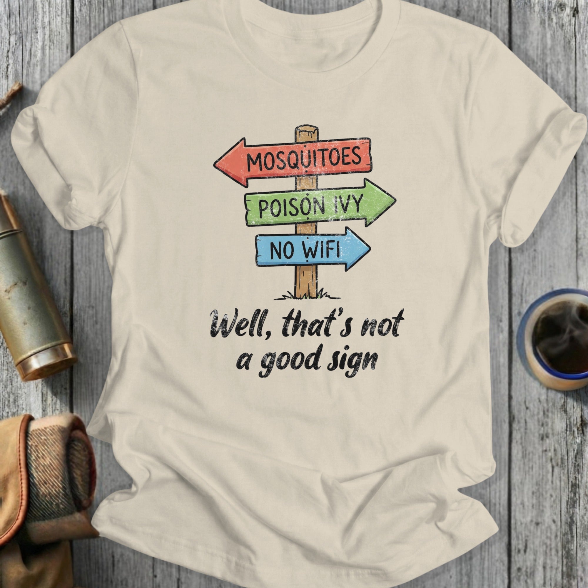 Humorous Mosquitoes Poison Ivy No Wifi T-Shirt