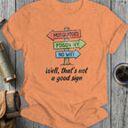 Mosquitoes Poison Ivy No Wifi Well That's Not Good Shirt