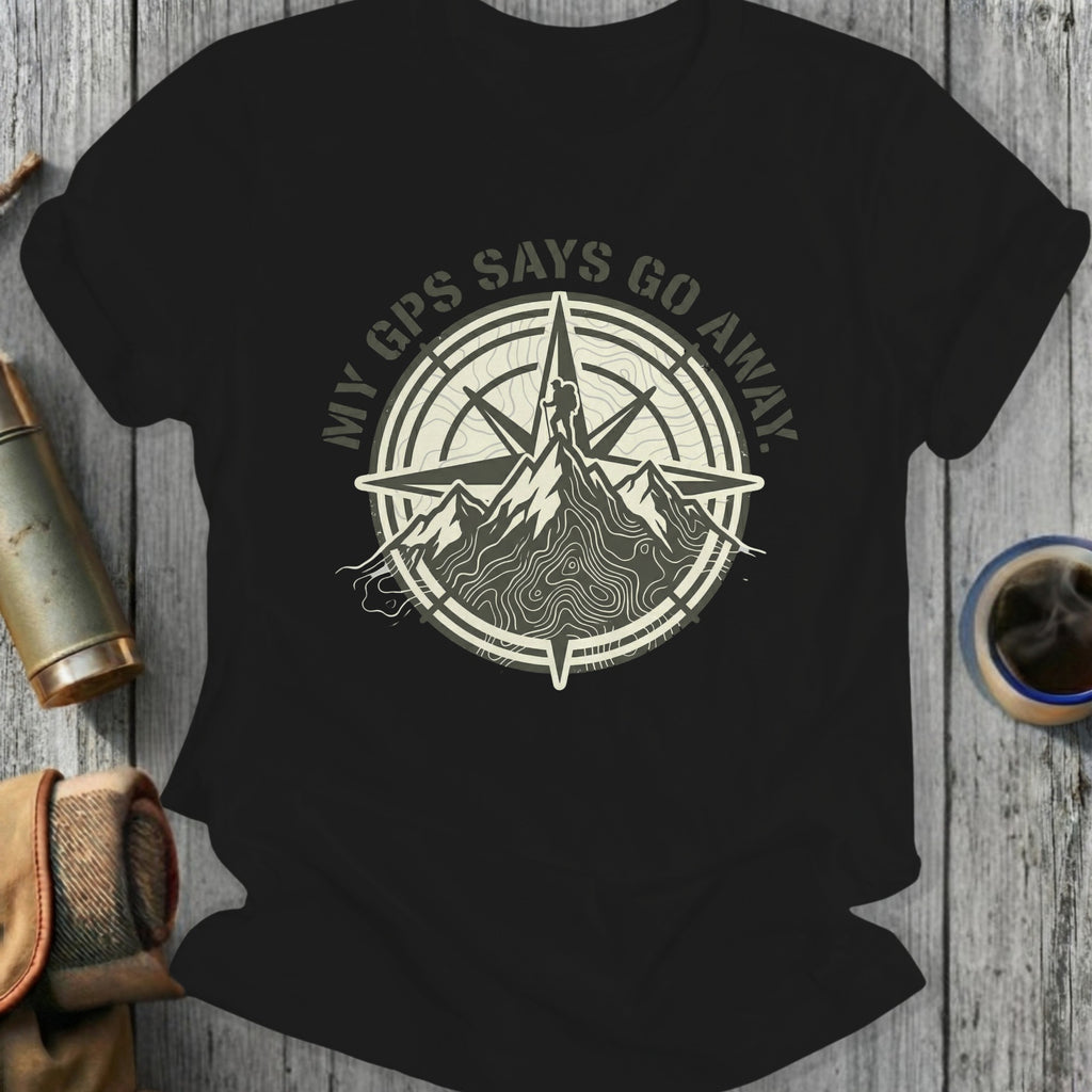 Black t-shirt with a circular mountain compass design saying "My GPS Says Go Away."