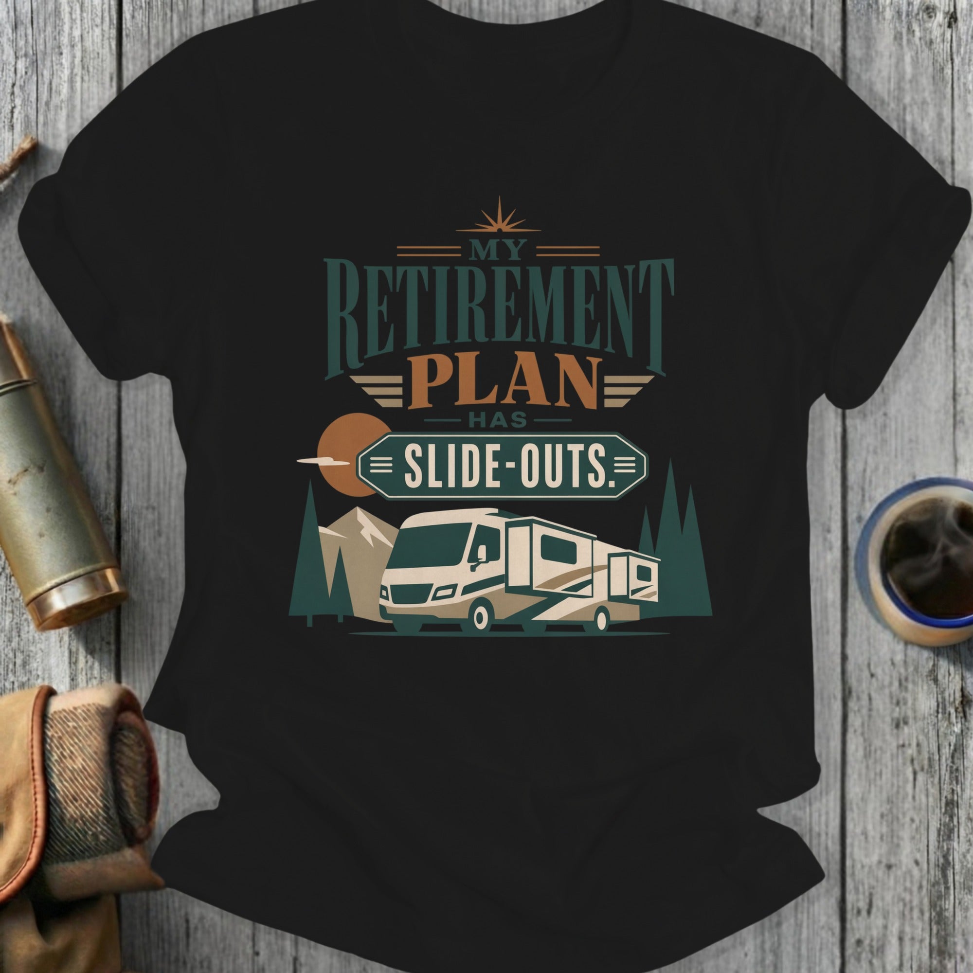 Black t-shirt with "My Retirement Plan Has Slide-Outs" and RV graphic.