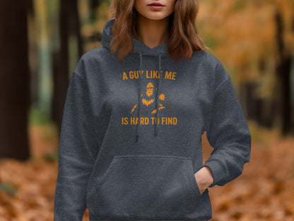 A Guy Like Me Is Hard To Find Hoodie product type