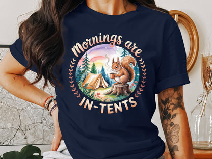 Mornings Are In-Tents Cute Squirrel Camping Shirt product type