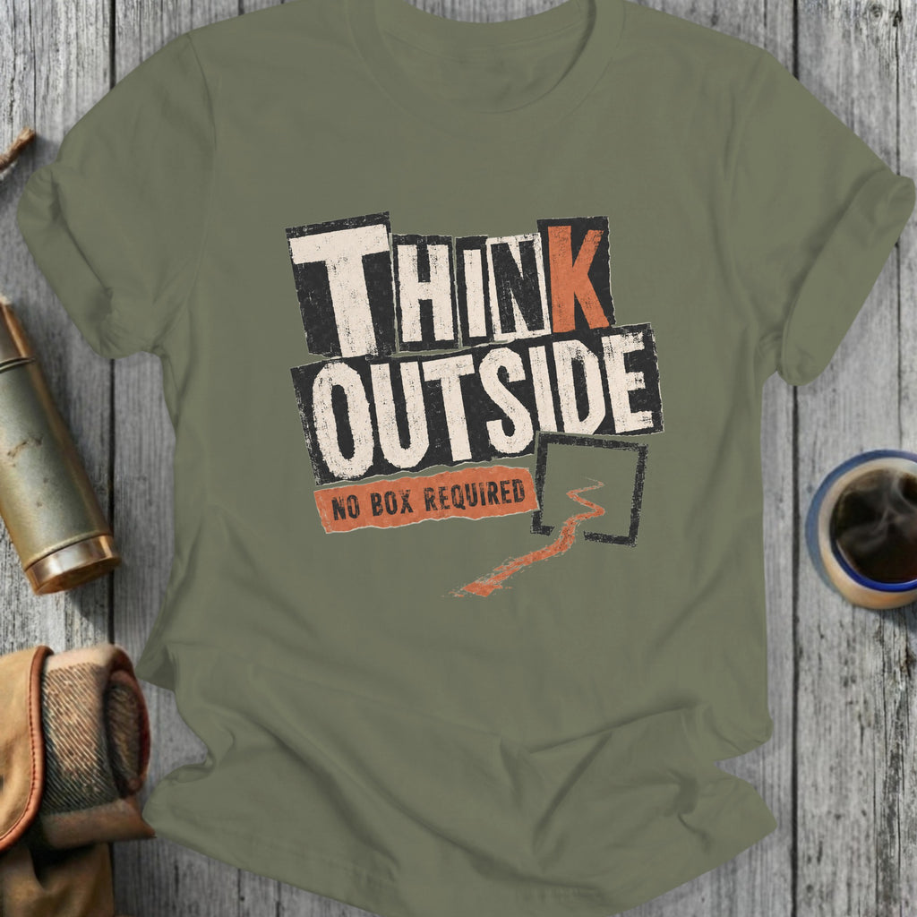 Olive green t-shirt with "THINK OUTSIDE NO BOX REQUIRED" graphic.