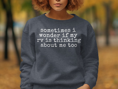 Sometimes I Wonder If My RV Is Thinking Shirt Product