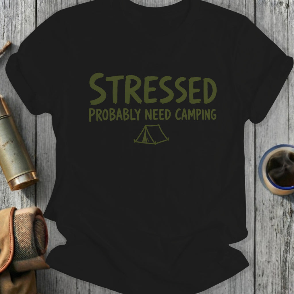 Black t-shirt with "STRESSED PROBABLY NEED CAMPING" and a tent graphic.