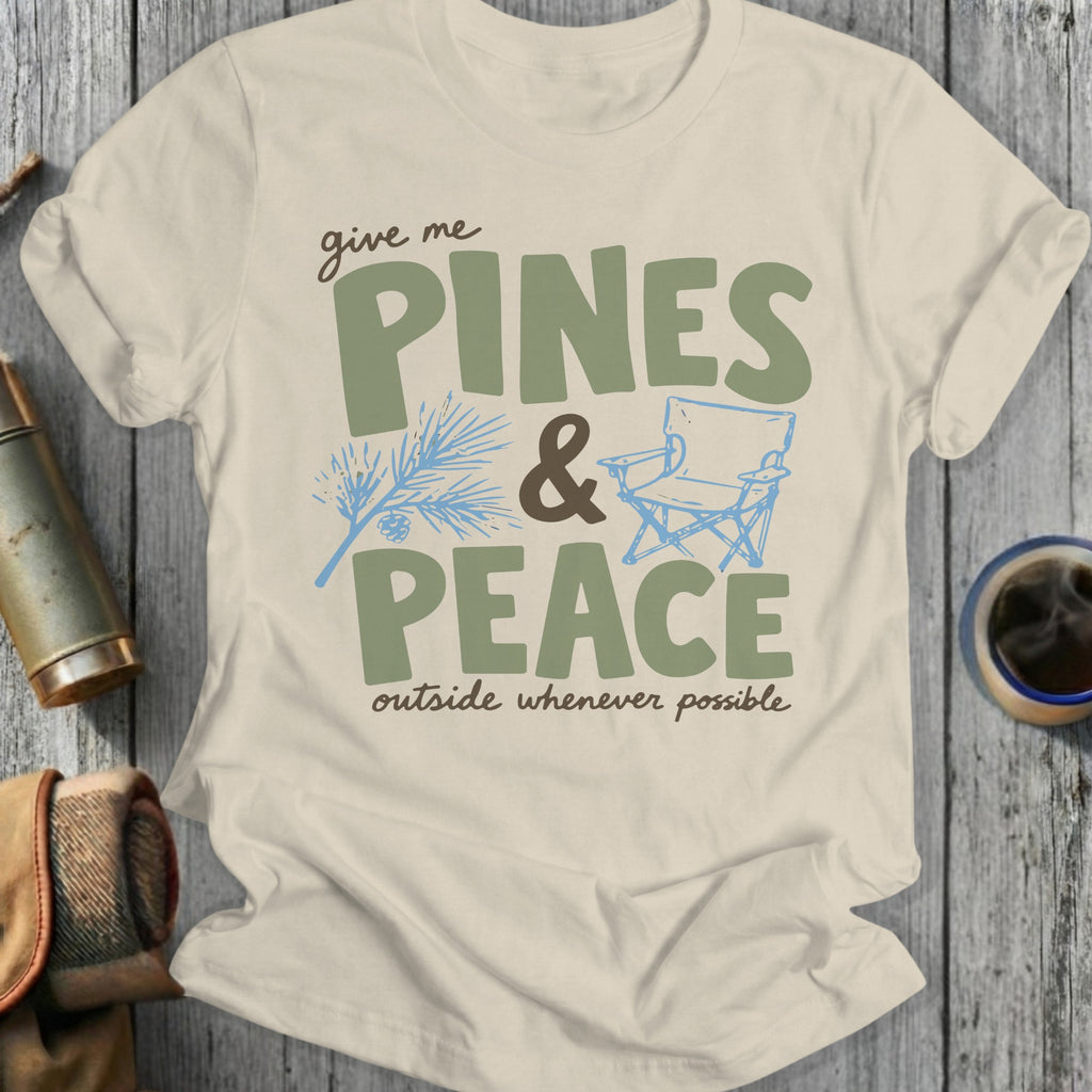 Cream t-shirt with "give me PINES & PEACE outside whenever possible" text.