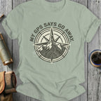 T-shirt with compass, mountain, and text "MY GPS SAYS GO AWAY".