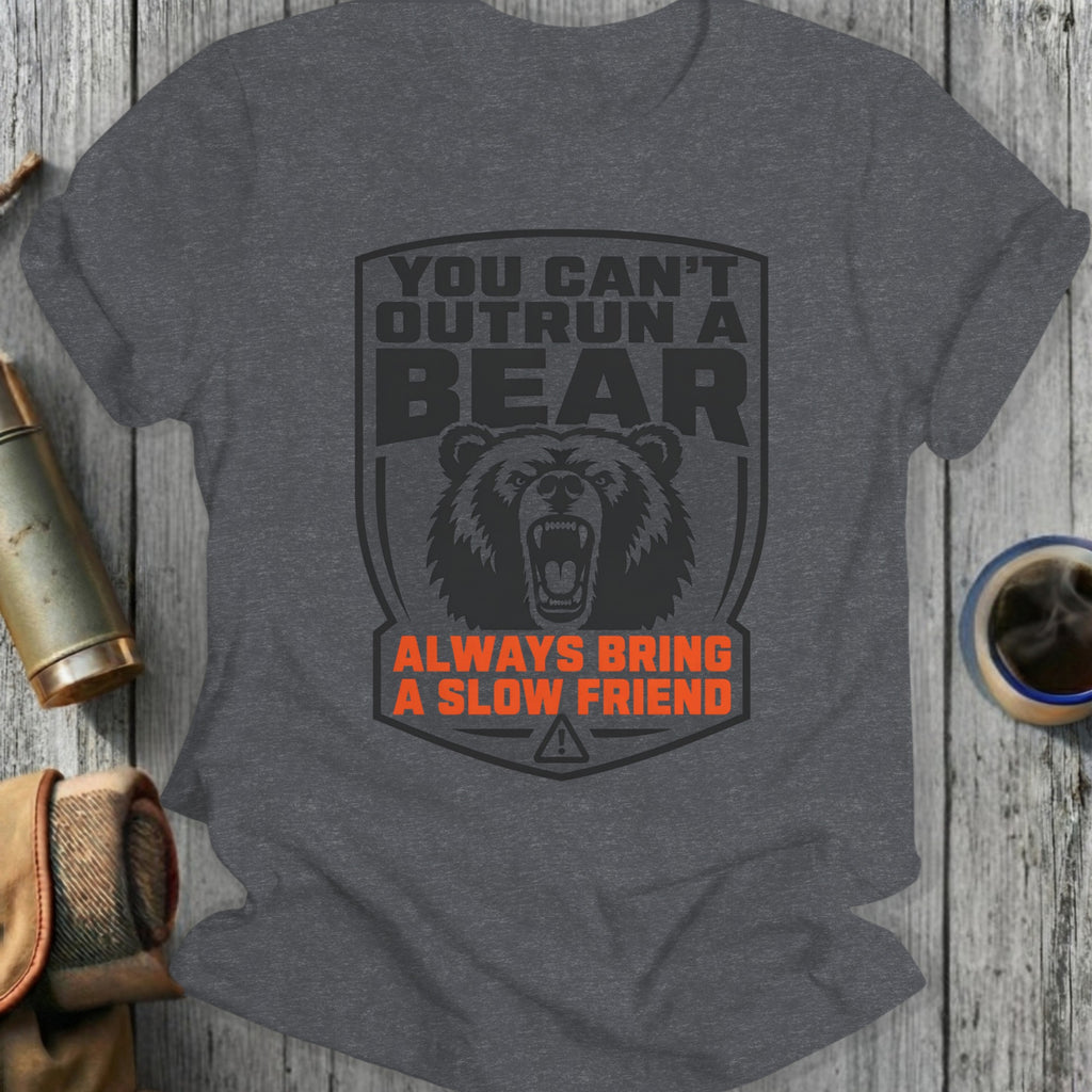 Grey t-shirt with a distressed bear graphic and "You can't outrun a bear, always bring a slow friend."