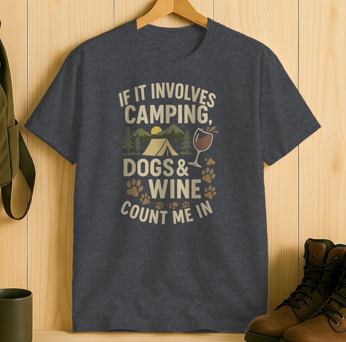 If It Involves Camping Dogs Wine Count Me In product type