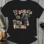 Toodaloo with Bigfoot giving middle finger and mutha fuckaas text.