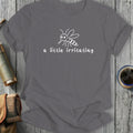 Mosquito graphic with text "a little irritating" on a gray t-shirt.