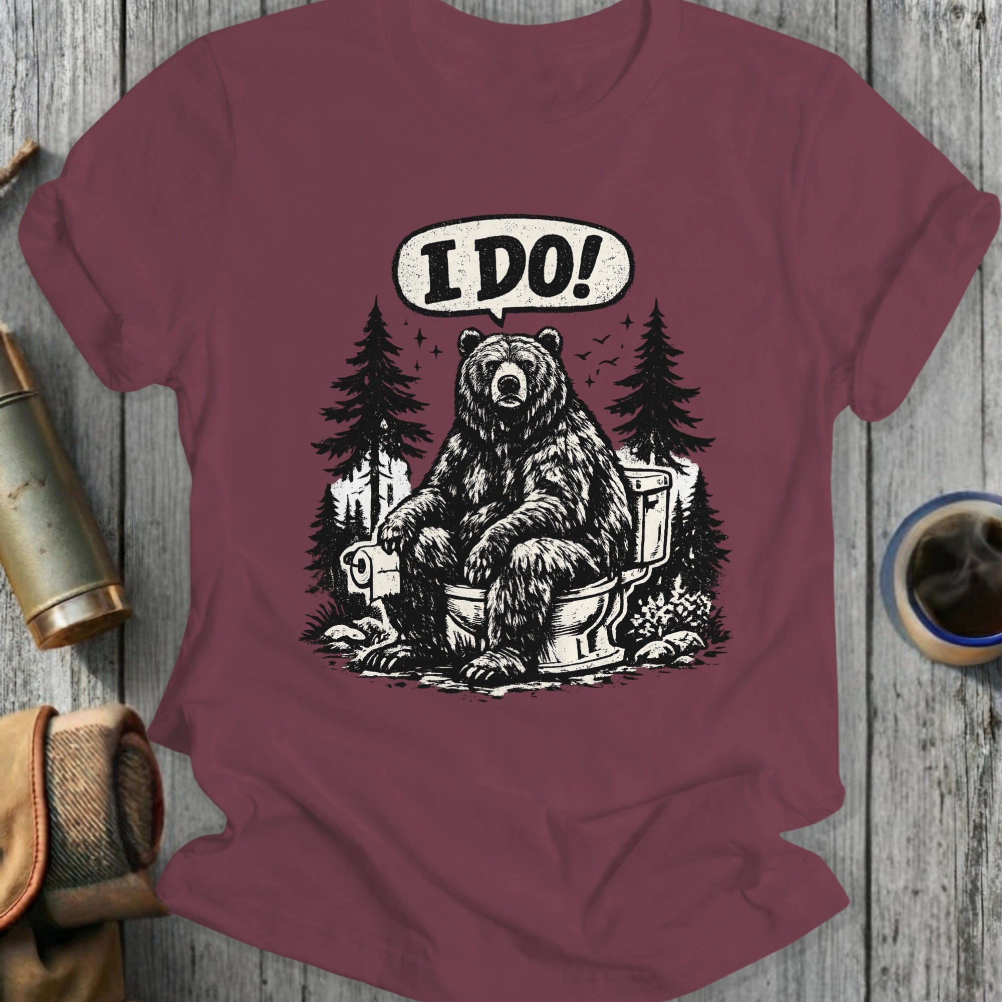 Bear sitting on a toilet with "I DO!" in a speech bubble.