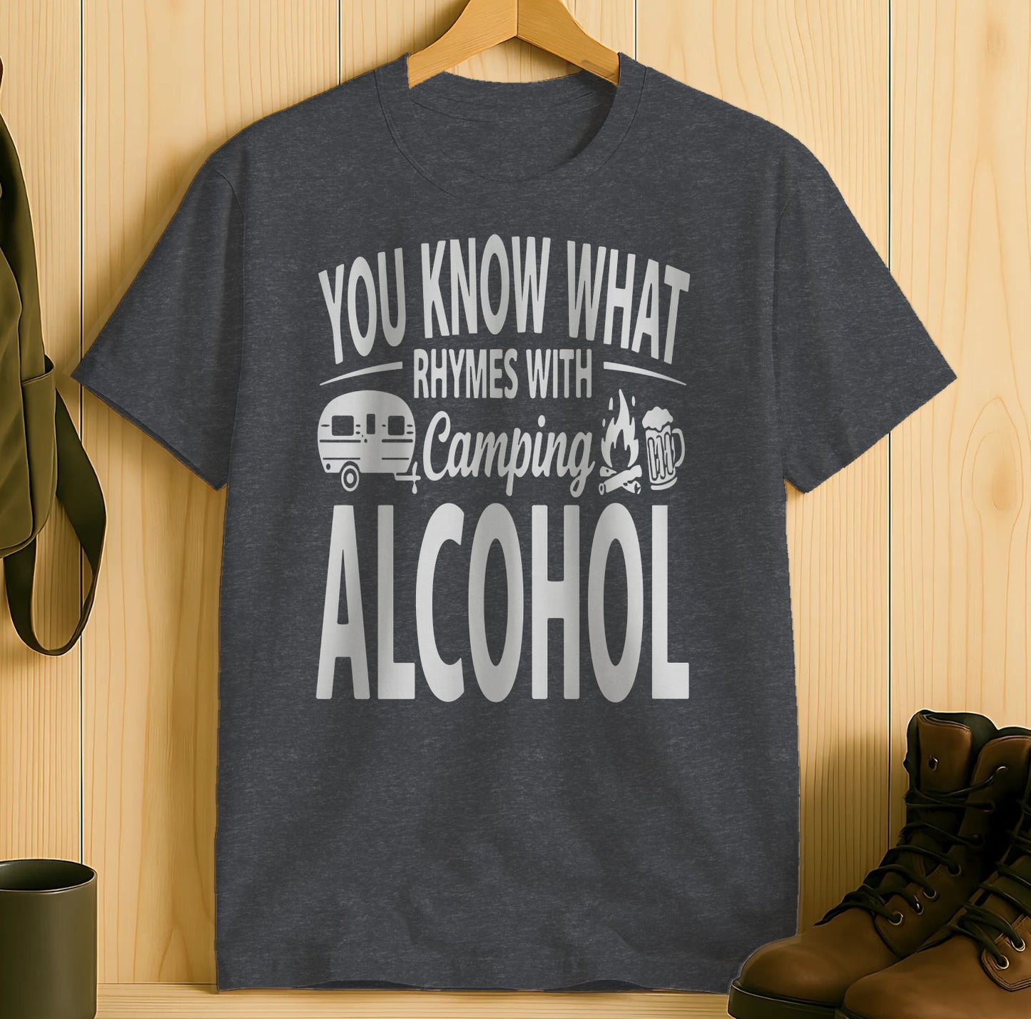 You Know What Rhymes With Camping Alcohol T-Shirt product