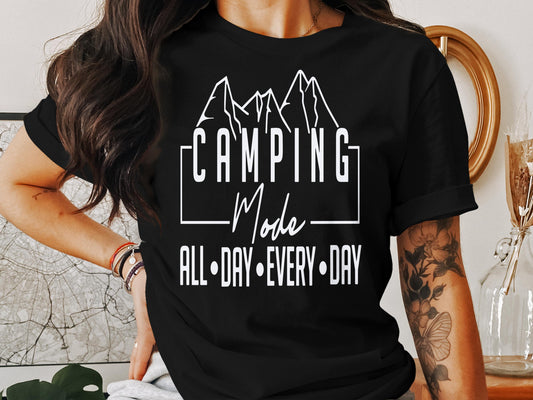 Camping Mode All Day Every Day Printed T-shirt product