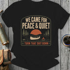 Black t-shirt with "We Came For Peace & Quiet" and a sunset canoe design.
