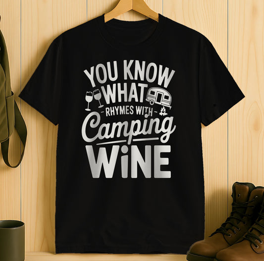 You Know What Rhymes with Camping Wine T-Shirt Product