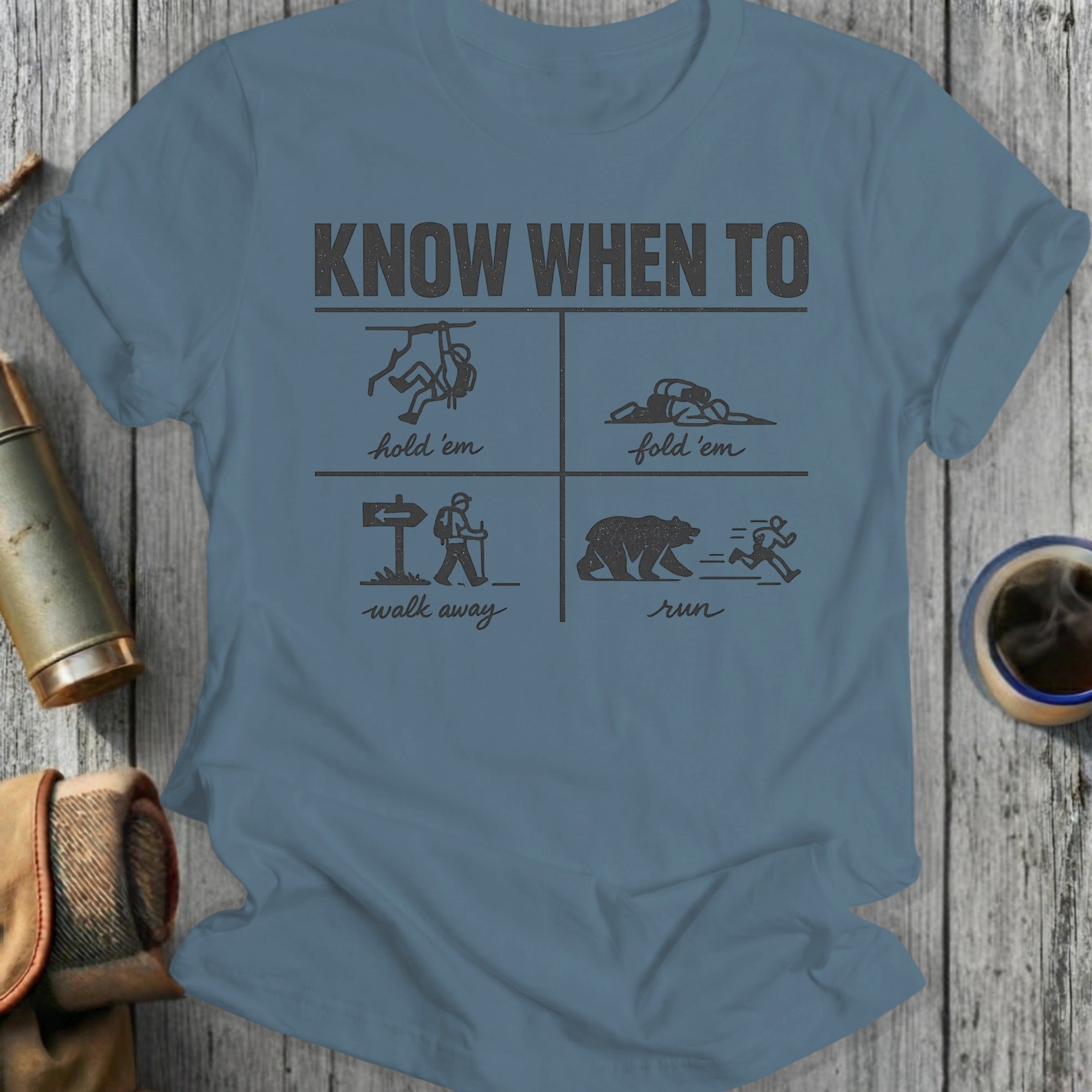 T-shirt graphic with four panels: walk away, hold 'em, fold 'em, run from bear.