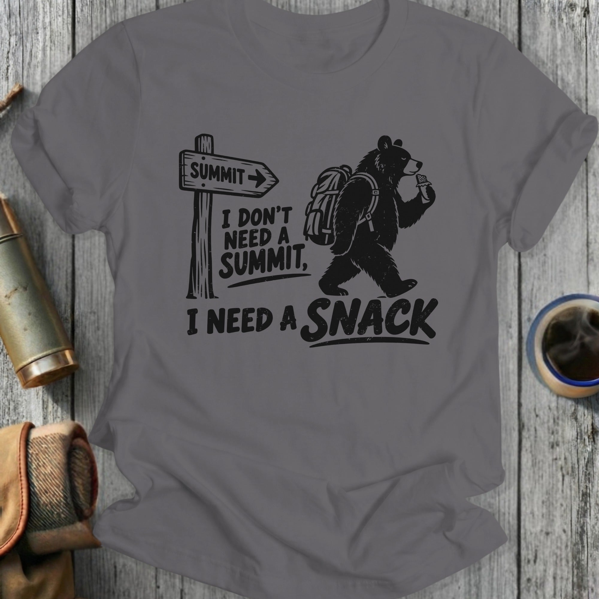 Bear with a backpack and snack, near a "Summit" sign, text says "I don't need a summit, I need a snack".