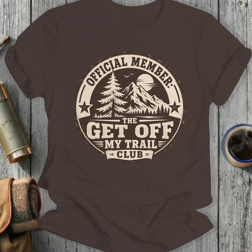 T-shirt with "OFFICIAL MEMBER: THE GET OFF MY TRAIL CLUB" text and mountain graphic.