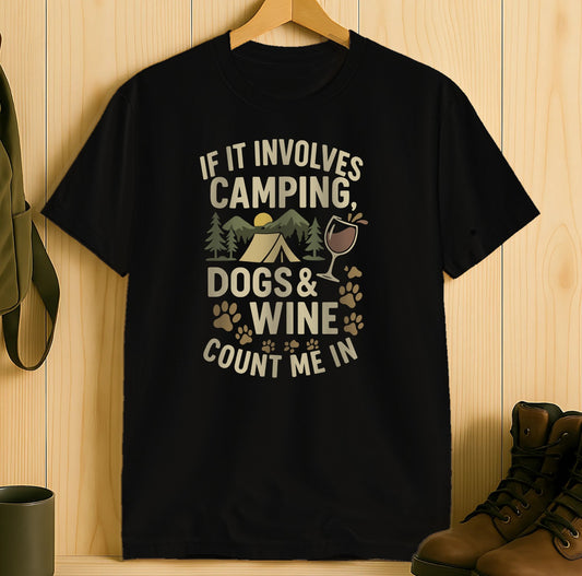 If It Involves Camping Dogs Wine Count Me In product type