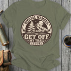 Olive green t-shirt with "Official Member Get Off My Trail Club" mountain graphic.