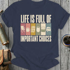 Navy t-shirt with text "Life is full of important choices" and camping icons.