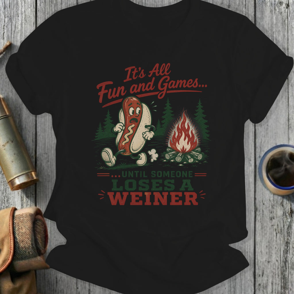 T-shirt with hot dog character and text "It's All Fun and Games... Until Someone Loses a Weiner".