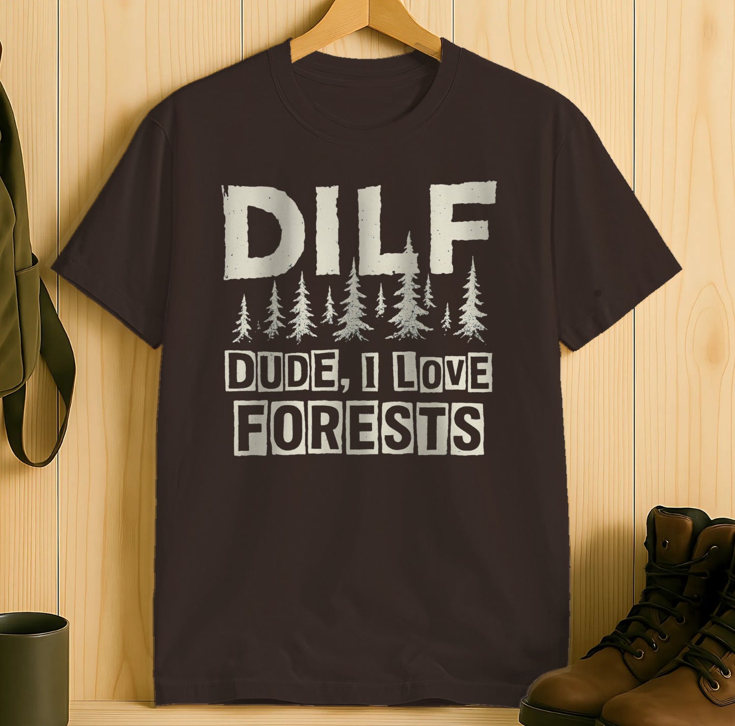 DILF Dude I Love Forests Graphic Tee Shirt product type