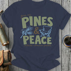Give me Pines & Peace outside whenever possible t-shirt.