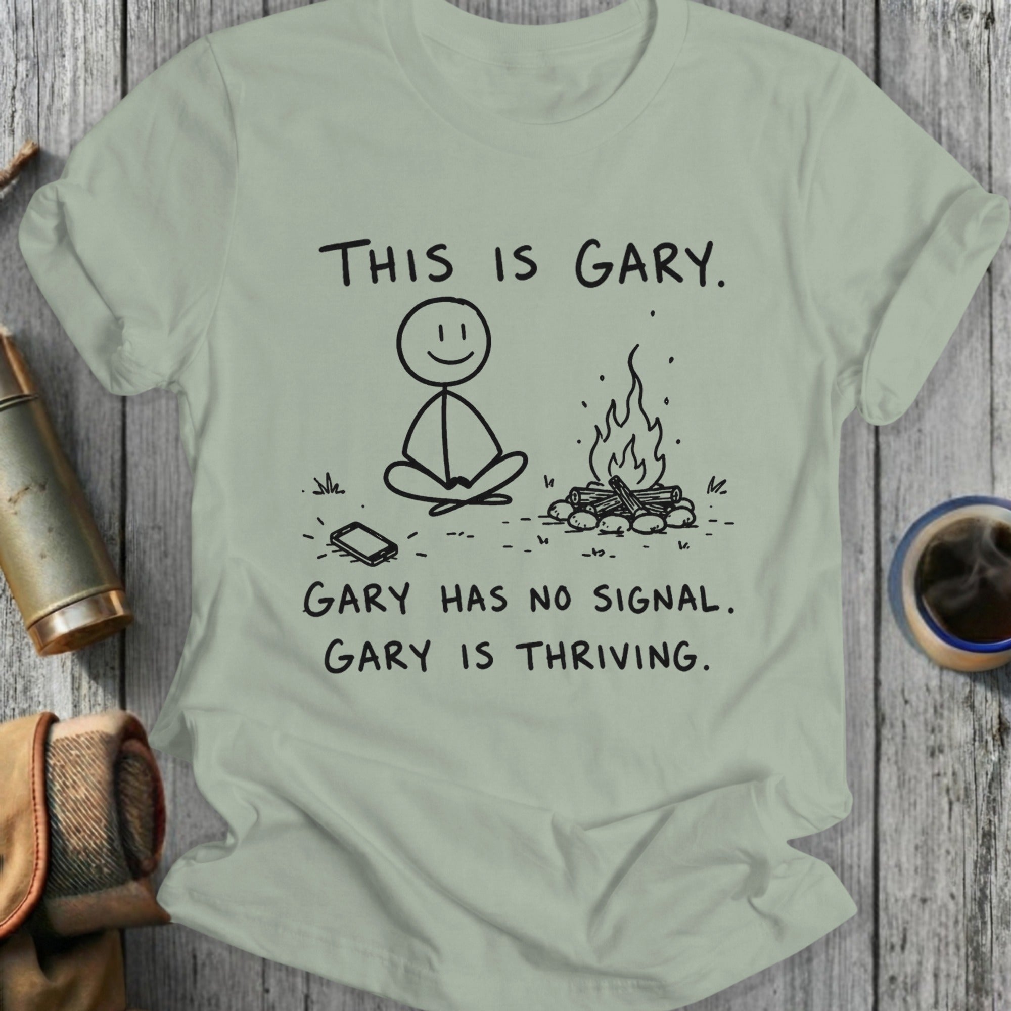 Stick figure Gary meditating by campfire: "This is Gary. Gary has no signal. Gary is thriving."