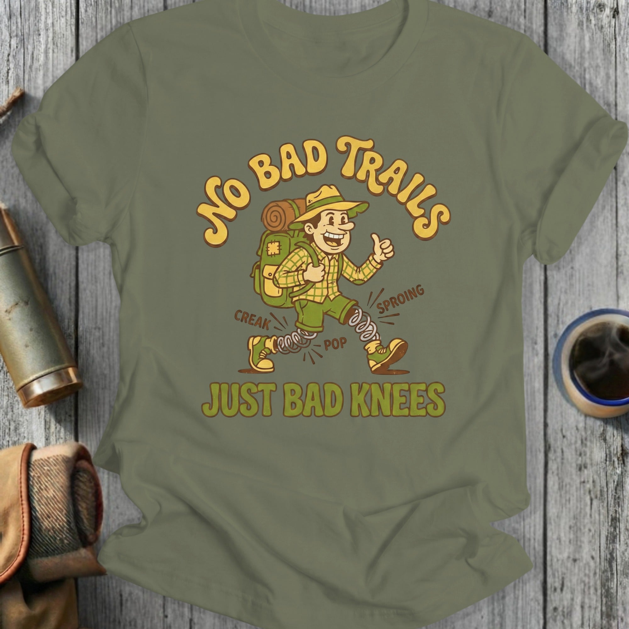 No Bad Trails Just Bad Knees Hiking Shirt