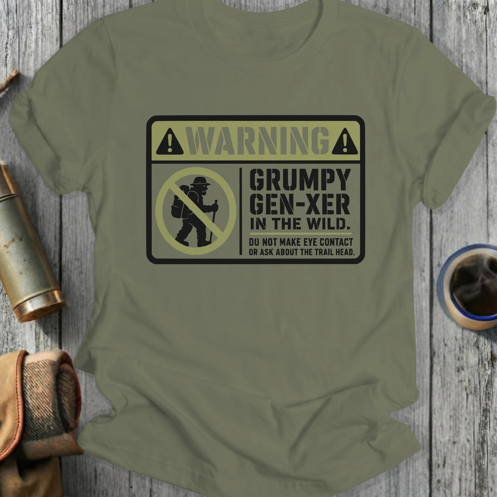 T-shirt with "Grumpy Gen-Xer in the Wild" warning graphic.